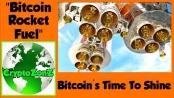 "Bitcoin Rocket Fuel" -Bitcoin's Time To Shine