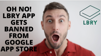 Oh No! Lbry Android App Gets Banned from Google Playstore