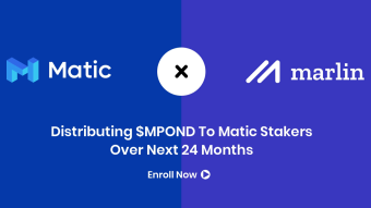 Marlin Flowmint - Distribution of MPOND token to Matic Stakers & Validators- Enroll Now - Marlin Protocol - Matic Network