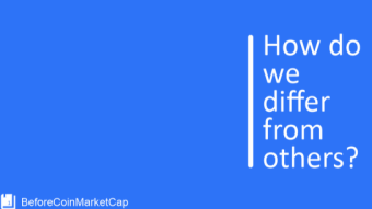 BeforeCoinMarketCap: Growing platform providing lots of earning opportunities. An innovative platform for tracking initial placement of tokens, and audit of valid tokens with small volume.