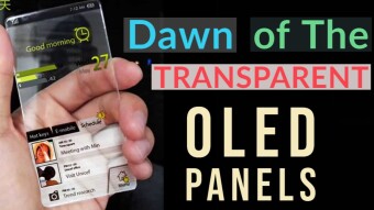 Dawn OF The TRANSPARENT OLED Panels