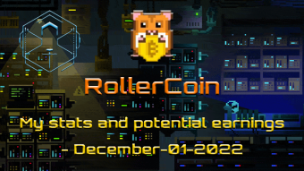 RollerCoin - My stats and potential earnings - December-01-2022
