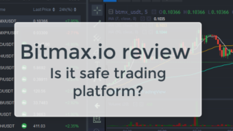 Bitmax.io review. Is it safe trading platform?