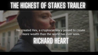 'The Highest Of Stakes' Trailer HEX Documentary Featuring Hex Founder Richard Heart!