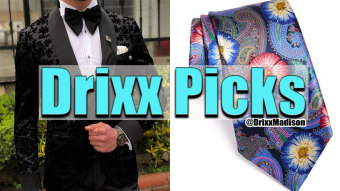 Mens Upscale Fashion in 2 mins Ep: 7 of Drixx Picks