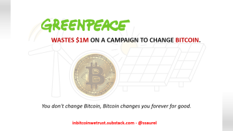 Greenpeace Wastes $1M on a Campaign to Change Bitcoin.