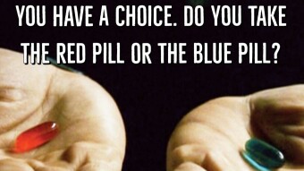 You have a choice, Neo...