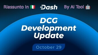 Dash_ 29 Ottobre2025 — Aggiornamenti sugli sviluppi della Dash Core Group (DCG)