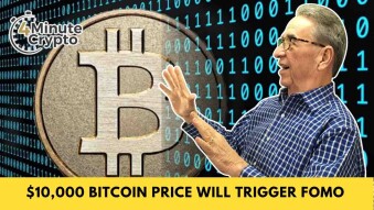$10,000 Bitcoin Will Trigger Widespread FOMO