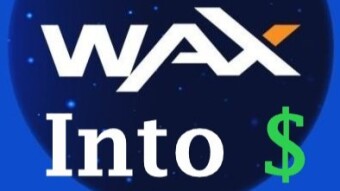 How to turn the WAX made from selling your FREE NFTs into $$Dollars$$