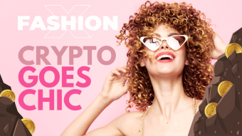 Cryptocurrency Goes Chic: How High-End Fashion Brands are Embracing Digital Assets