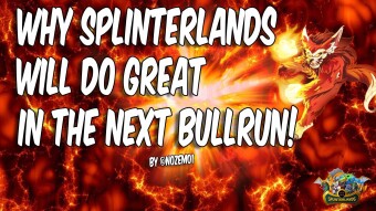 Why Splinterlands will do great in the next bullrun