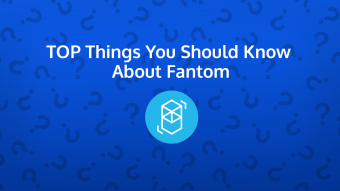 Top Things You Should Know About Fantom (FTM)