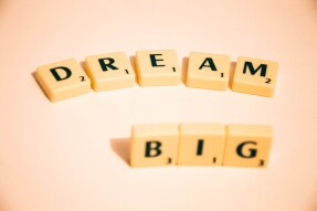 Dream Big and Live Your Dreams