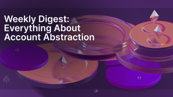 Everything About Account Abstraction: Ex-Bloomberg analyst talks 5 crypto adoption drivers, Fuel’s Crypto UX breakthrough, Etherspot’s tutorial for Flare devs, Rivo’s beta smart wallet & Polygon gas fees surge 1,000%