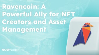 Ravencoin: A Powerful Ally for NFT Creators and Asset Management