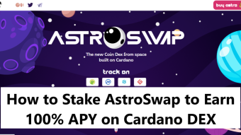 How to Stake $ASTRO Token in AstroSwap to Earn 100% APY on Up Comming DEX on Cardano
