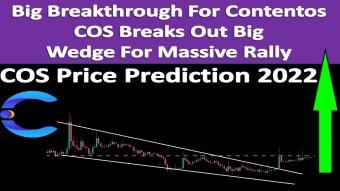 Big Breakthrough For Contentos | COS Breaks Big Wedge For Massive Rally | COS Price Prediction 2022