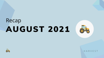 Harvest☀️2021年8月🌛复盘