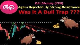 DFI.Money (YFII) Again Rejected By Strong Resistance | Was It A Bull Trap ???