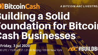 Building a Solid Foundation for Bitcoin Cash Businesses: a Bitcoin ABC Livestream Fri 3 jul 13:00 UTC