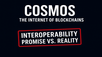 Cosmos: The Internet of Blockchains (Interoperability Promise vs. Reality)