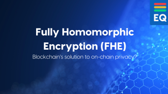 Crypto 103: Fully Homomorphic Encryption (FHE)