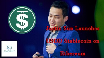 Justin Sun Launches USDD Stablecoin on Ethereum