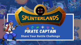Splinterlands Weekly Share Your Battle Challenge: PIRATE CAPTAIN PART II "Snare Yerr Enemies! ARRRR"