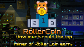 RollerCoin - How much could the top miner of RollerCoin earn?