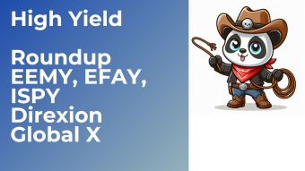 High Yield Roundup EEMY, EFAY, ISPY Direxion, Global X