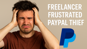 Freelancer Bro: You Bust Your Ass, You Get Paid… Then PayPal Screws You Right After