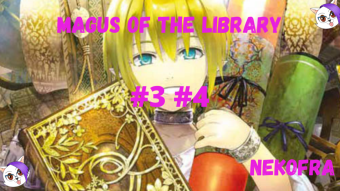 Magus of the library riassunto #3 #4 volume