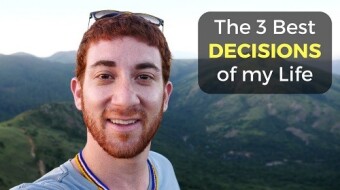 The 3 Best Decisions of My Life