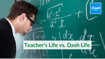 Teacher's life vs. Dash Life | Voices of Dash Nation