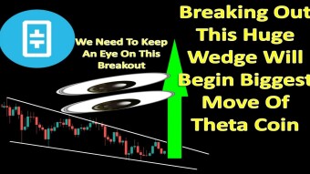Breaking Out This Huge Wedge Will Begin Biggest Move Of Theta Coin