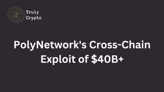 PolyNetwork's Cross-Chain Exploit of $40B+