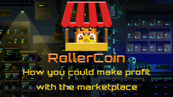 RollerCoin - How you could make profit with the marketplace