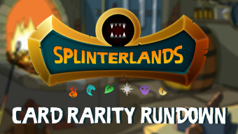 Splinterlands: Card Rarities Explained