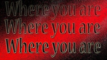 Where you are