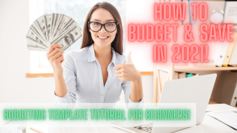 How to Budget and Save in 2021! Budgeting Template Tutorial for Beginners!