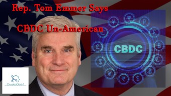 Rep. Tom Emmer Says CBDC Un-American