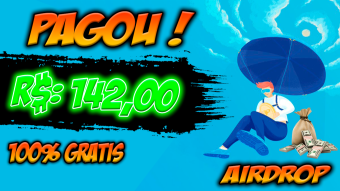 PAID R $ 142.00 REAIS AVAILABLE FOR WITHDRAWAL - AIRDROP DE CRIOTOMOEDAS 100% FREE