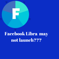 FACEBOOK LIBRA MAY NEVER JOIN THE CRYPTO TRAIN RIDE