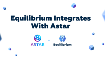 The Equilibrium <> Astar XCM Integration is Here!