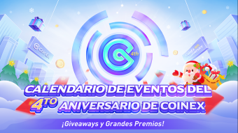 CoinEx | Calendario de Eventos del 4to Aniversario de CoinEx ¡Más de 10.000.000 CET a repartir!