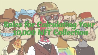 Rules for Calculating Your 10,000 NFT Collection