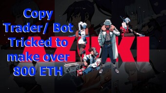 Copy Trader/ Bot Tricked to make over 800 ETH