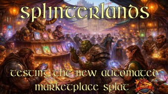 Splinterlands: Testing out the new automated marketplace Splat.