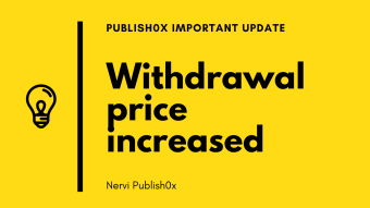 Minimum withdrawal price increased on Publish0x